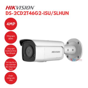Camera IP Hikvision DS-2CD2T46G2-ISU/SLHUN nhìn xa 60m